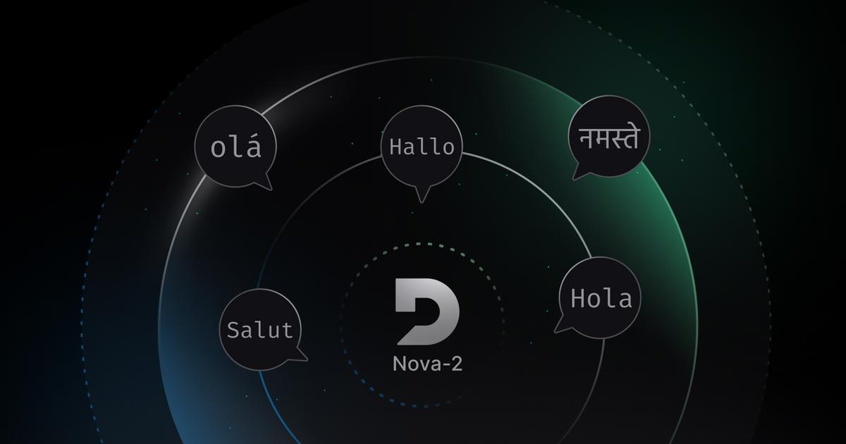 Nova-2: #1 Speech-to-Text API Now Available in Multiple Languages ...