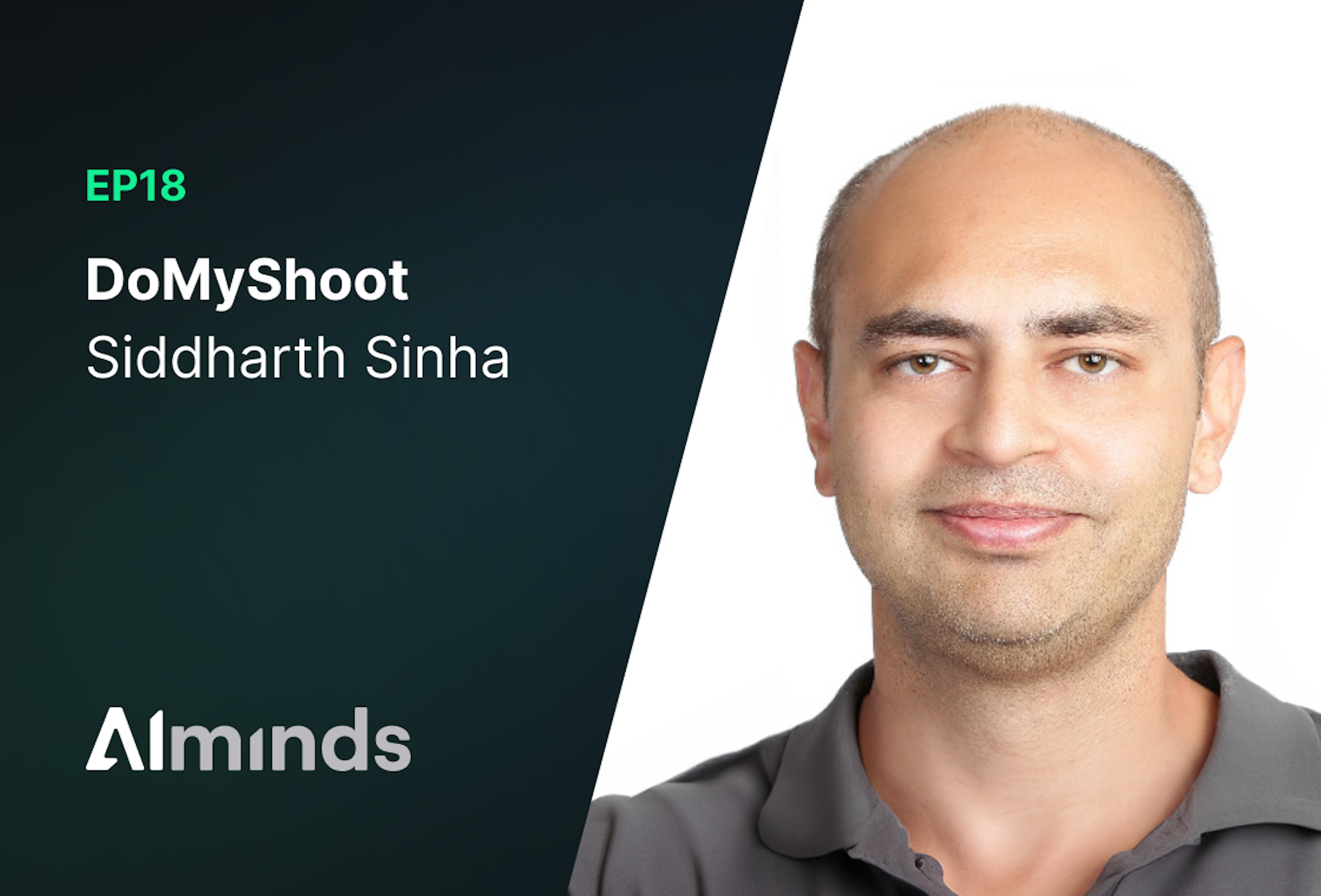 AIMinds #018 | Siddharth Sinha, CEO of Dresma Inc.