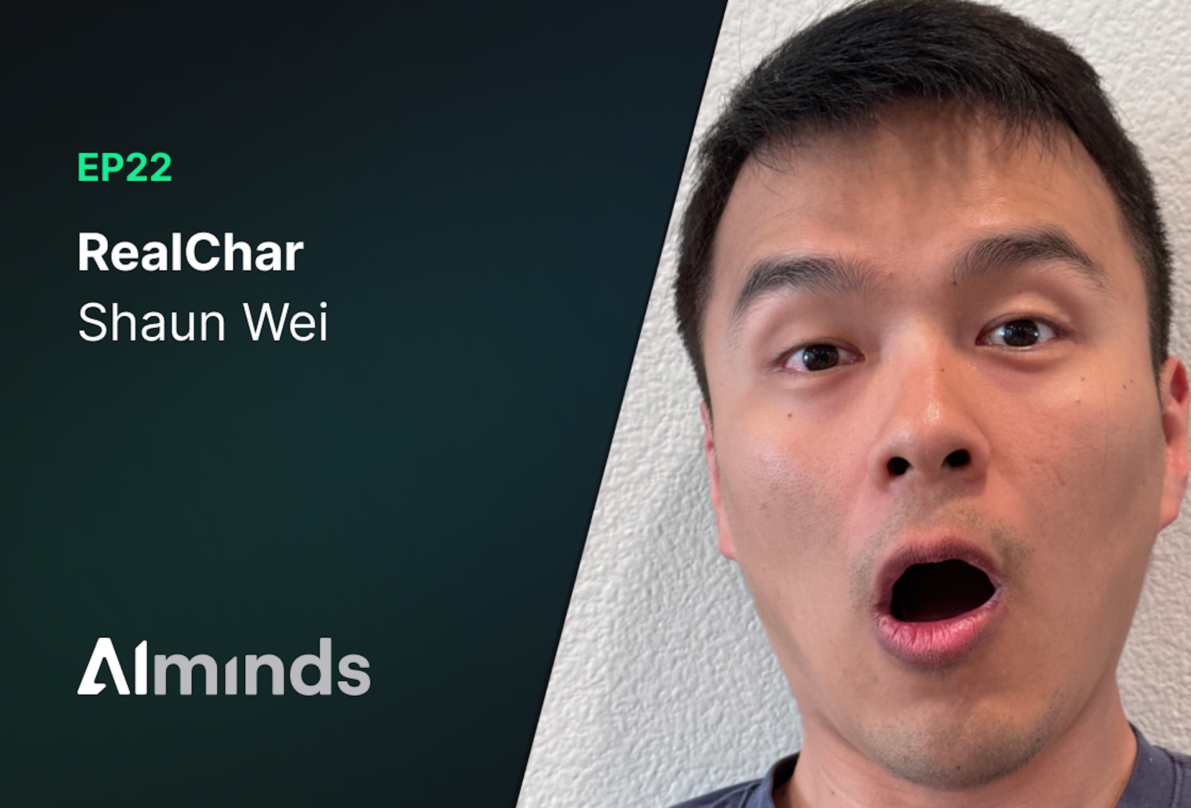 AIMinds #022 | Shaun Wei, CEO at RealChar