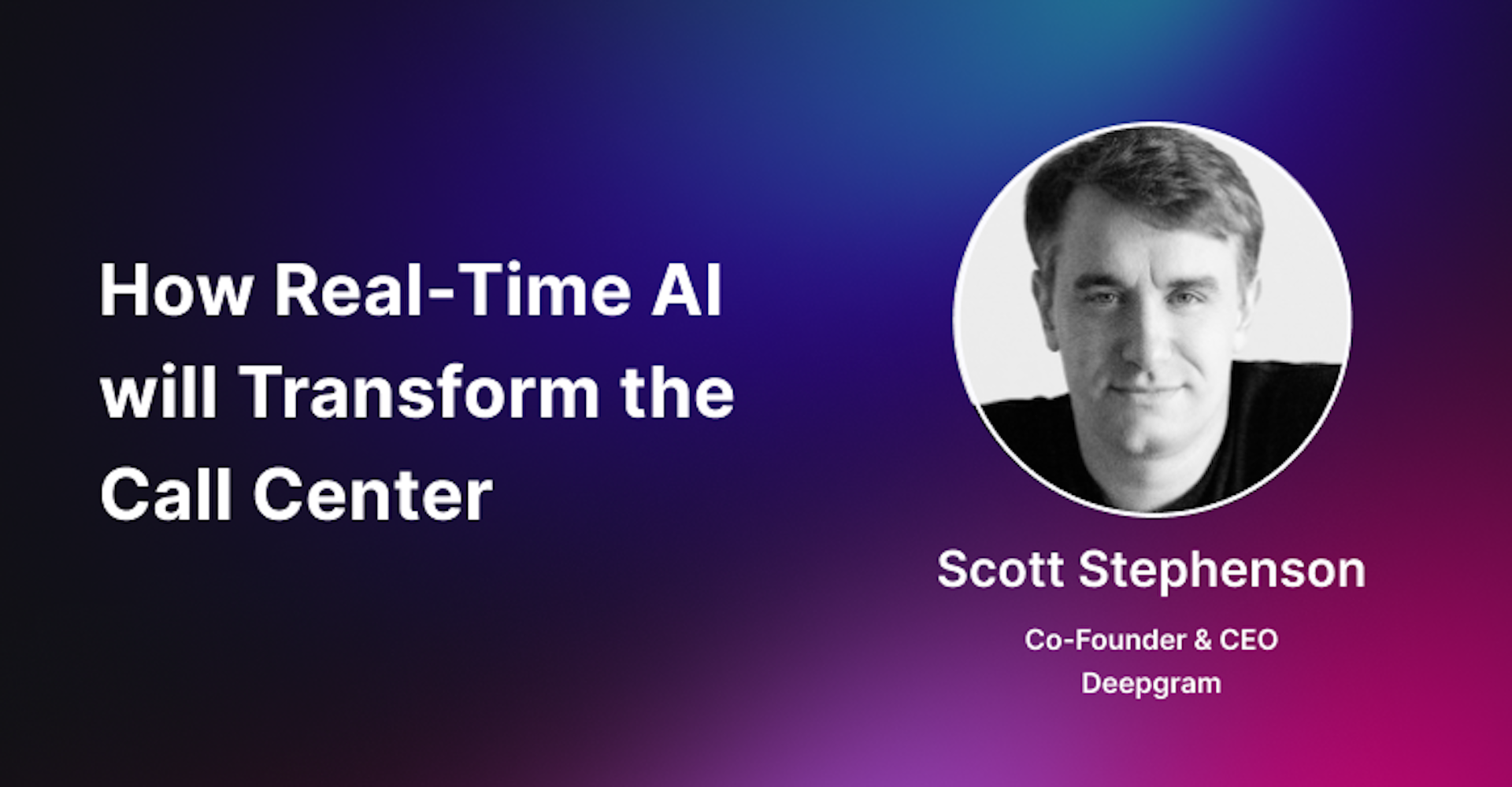 How Real-Time AI will Transform the Call Center