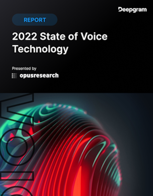 2022 State of Voice Technology | Report Opus Research